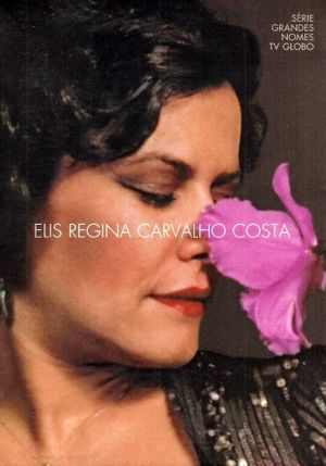 Elis Regina Carvalho Costa's poster