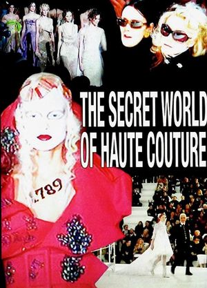 The Secret World of Haute Couture's poster