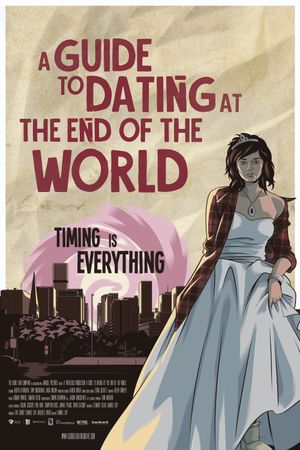 A Guide to Dating at the End of the World's poster