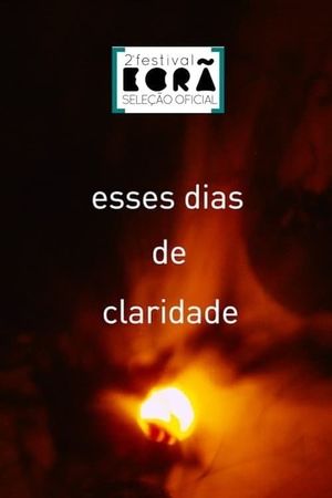 Esses Dias de Claridade's poster image