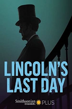 Lincoln's Last Day's poster