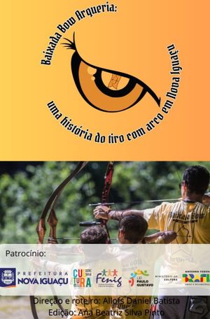 Baixada Bow Arqueria: uma história do tiro com arco em Nova Iguaçu's poster