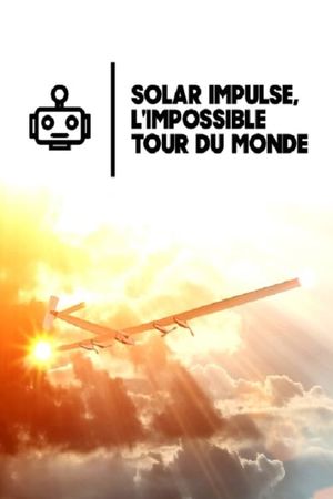 Solar Impulse, the Impossible World Tour's poster image