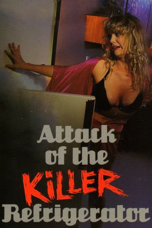 Attack of the Killer Refrigerator's poster