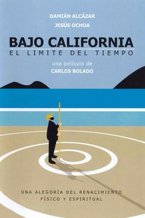Bajo California: El límite del tiempo's poster