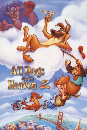 All Dogs Go to Heaven 2's poster
