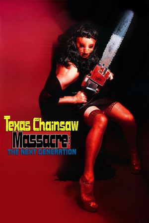 Texas Chainsaw Massacre: The Next Generation's poster