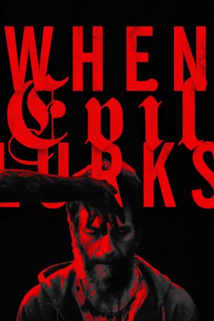 When Evil Lurks's poster