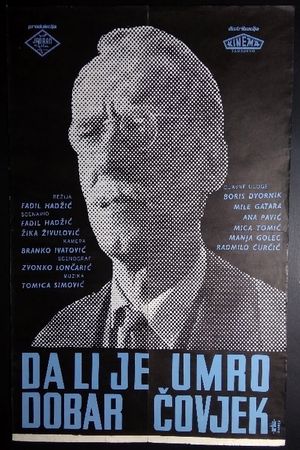 Da li je umro dobar covjek?'s poster
