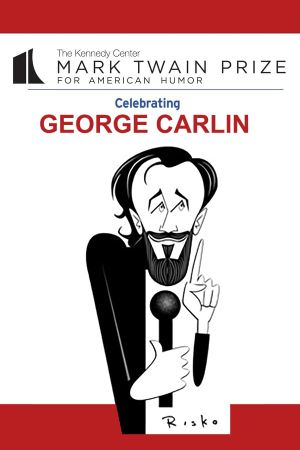 George Carlin : The Kennedy Center Mark Twain Prize's poster