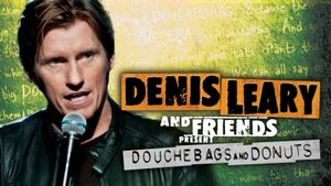 Denis Leary and Friends Present: Douchebags and Donuts's poster