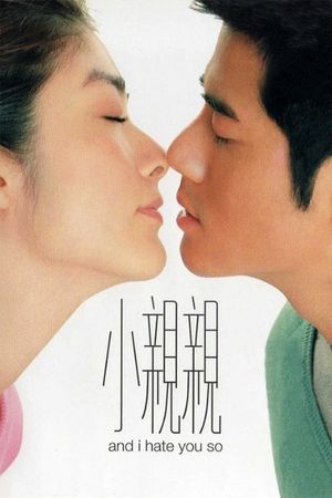 And I Hate You So's poster