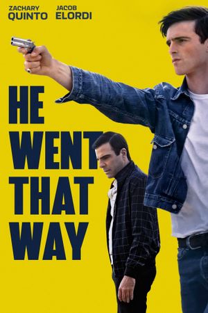 He Went That Way's poster