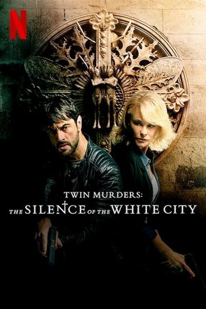 Twin Murders: The Silence of the White City's poster