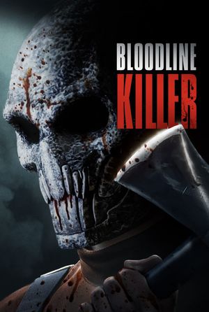 Bloodline Killer's poster