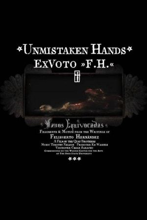 Unmistaken Hands: Ex Voto F.H.'s poster