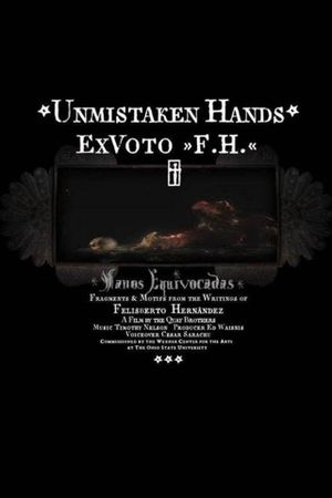 Unmistaken Hands: Ex Voto F.H.'s poster image