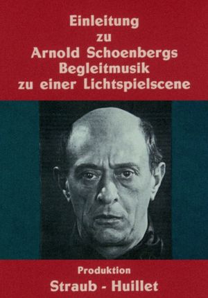 Introduction to Arnold Schoenberg’s Accompaniment to a Cinematic Scene's poster