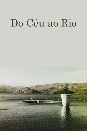 Do Céu ao Rio's poster