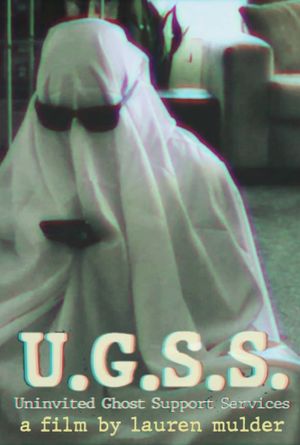 U.G.S.S. - Uninvited Ghost Support Services's poster