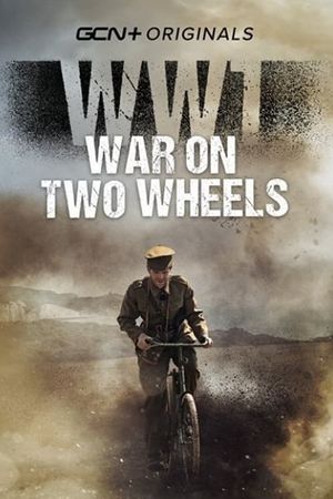 WW1 - War on Two Wheels's poster