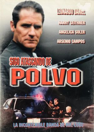 Sigo atascando de polvo's poster