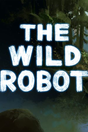 The Wild Robot's poster