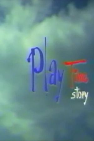 Playtime Story's poster