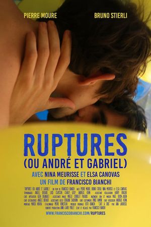 Ruptures (or André and Gabriel)'s poster