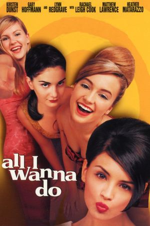 All I Wanna Do!'s poster