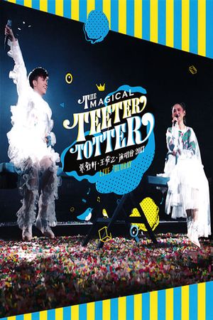 张敬轩·王菀之The Magical Teeter Totter演唱会's poster