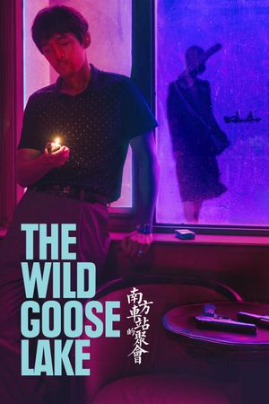 The Wild Goose Lake's poster
