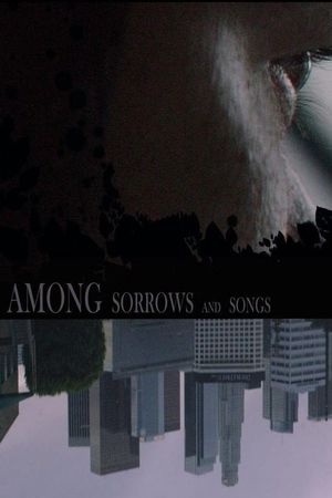 Among Sorrows and Songs's poster