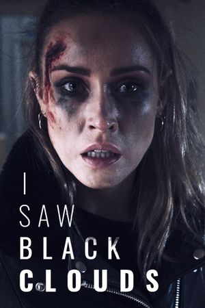 I Saw Black Clouds's poster