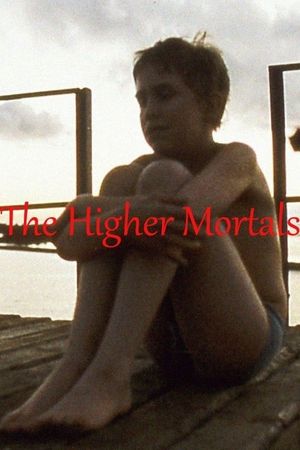 The Higher Mortals's poster