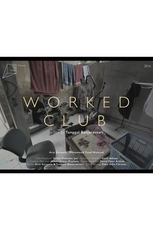 Worked Club's poster