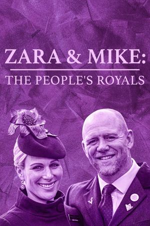 Zara & Mike: The People's Royals's poster image