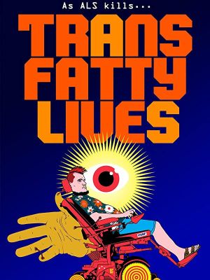 TransFatty Lives's poster