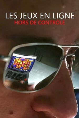 Les jeux en ligne hors de contrôle's poster