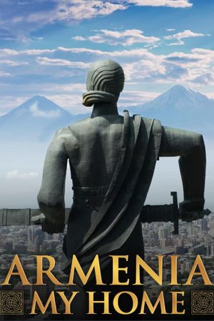 Armenia, My Home's poster