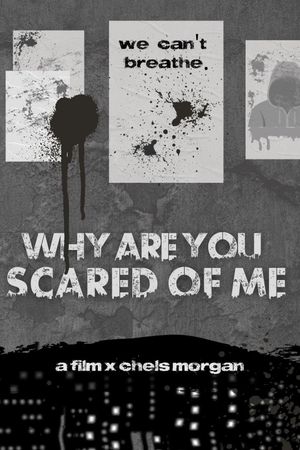 Why Are You Scared of Me?'s poster