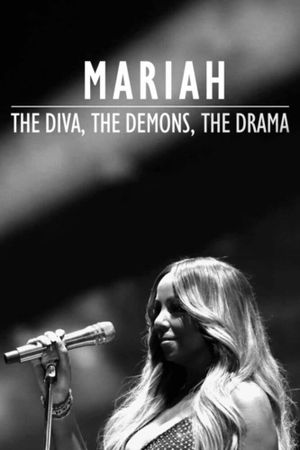 Mariah: The Diva, The Demons, The Drama's poster image