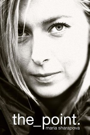 Maria Sharapova: The Point's poster