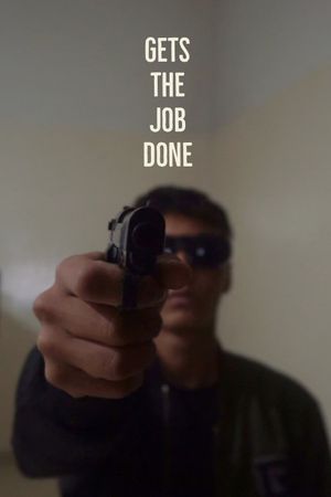 Gets The Job Done's poster