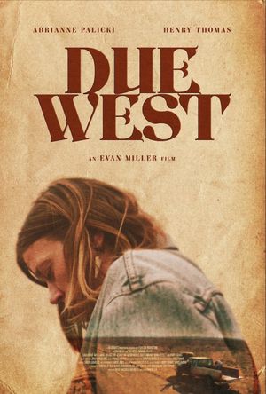 Due West's poster