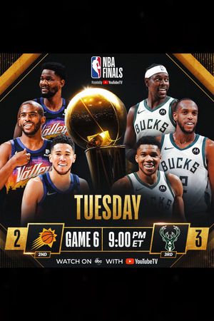 Phoenix Suns @ Milwaukee Bucks Game 6's poster