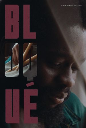 Bloqué's poster