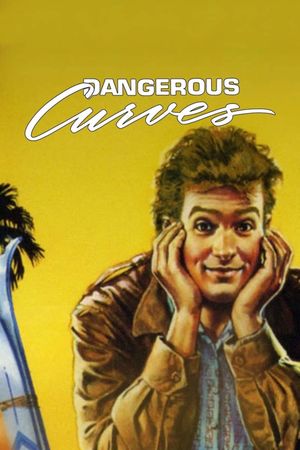 Dangerous Curves's poster