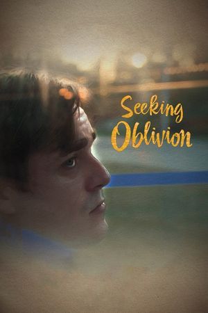 Seeking Oblivion's poster