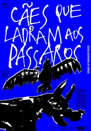 Dogs Barking at Birds's poster
